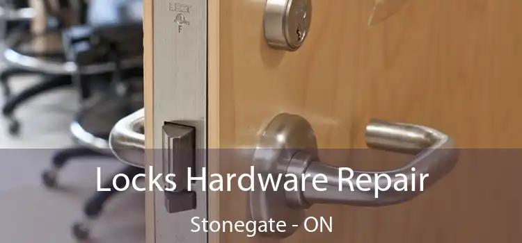  Locks Hardware Repair Stonegate - ON