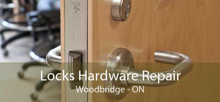 Locks Hardware Repair Woodbridge - ON