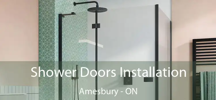  Shower Doors Installation Amesbury - ON