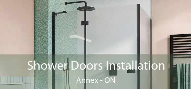  Shower Doors Installation Annex - ON