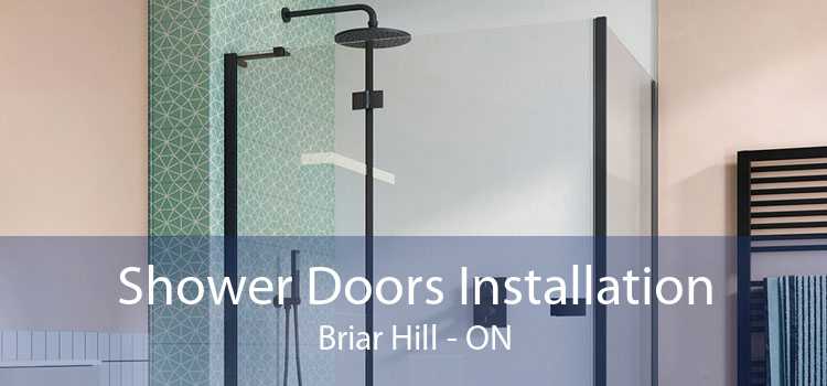 Shower Doors Installation Briar Hill - ON