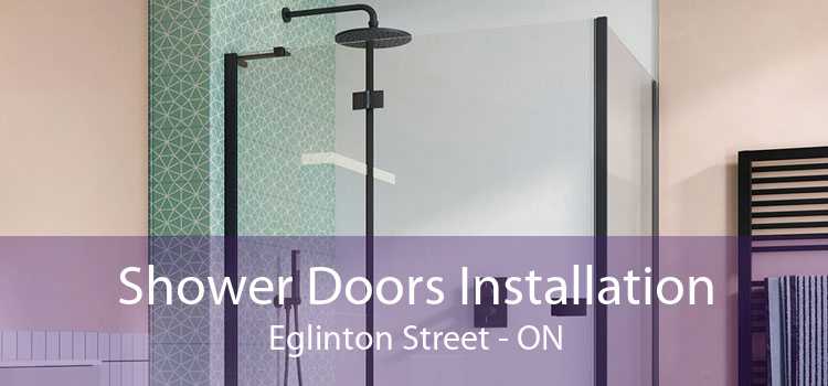 Shower Doors Installation Eglinton Street - ON
