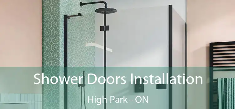  Shower Doors Installation High Park - ON