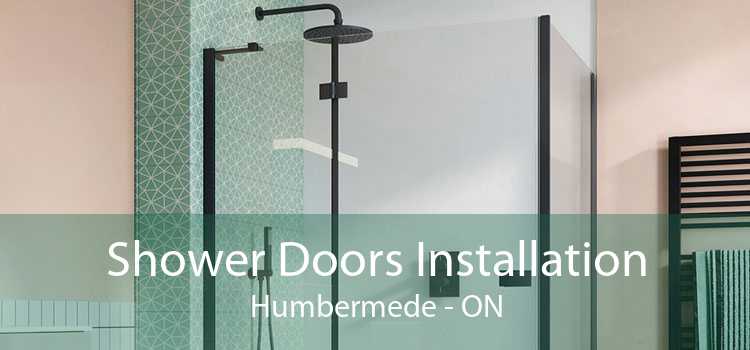 Shower Doors Installation Humbermede - ON