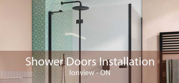 Shower Doors Installation Ionview - ON