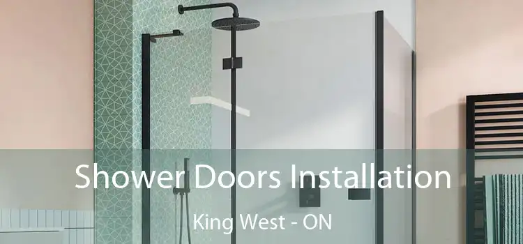  Shower Doors Installation King West - ON
