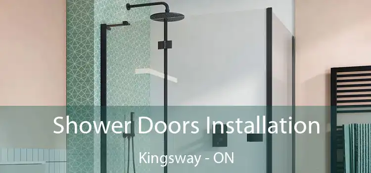  Shower Doors Installation Kingsway - ON
