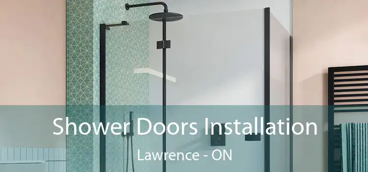  Shower Doors Installation Lawrence - ON