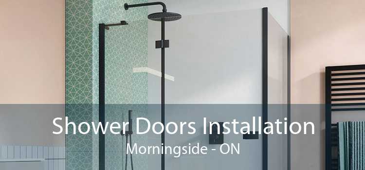 Shower Doors Installation Morningside - ON