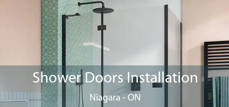  Shower Doors Installation Niagara - ON