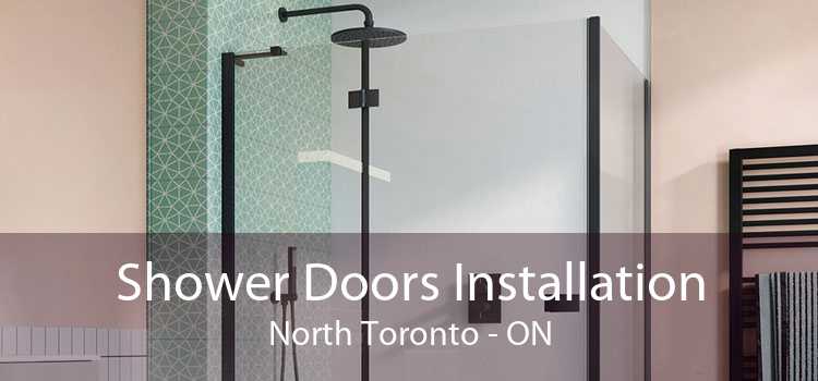 Shower Doors Installation North Toronto - ON