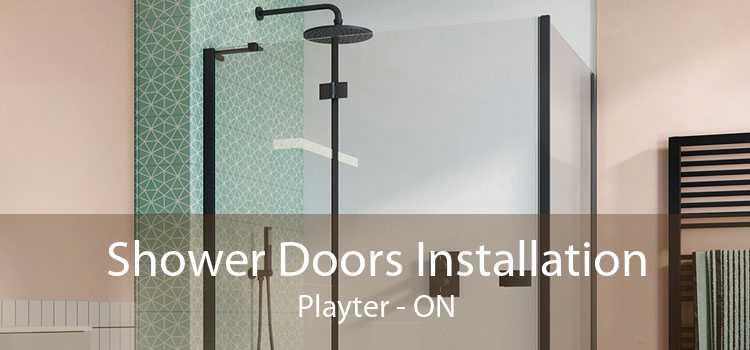 Shower Doors Installation Playter - ON