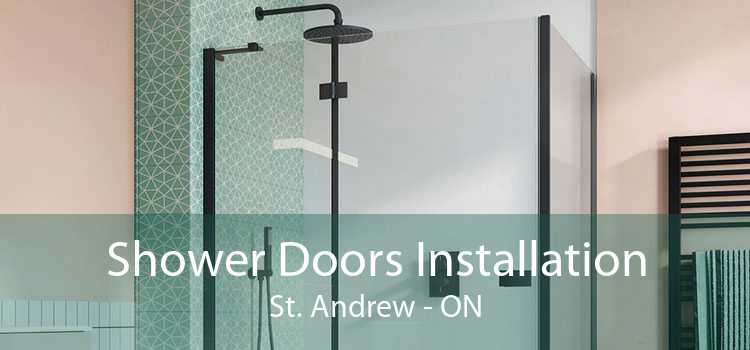 Shower Doors Installation St. Andrew - ON