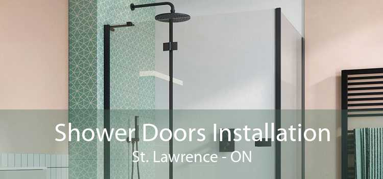 Shower Doors Installation St. Lawrence - ON