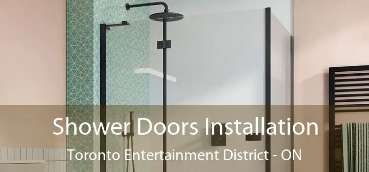  Shower Doors Installation Toronto Entertainment District - ON