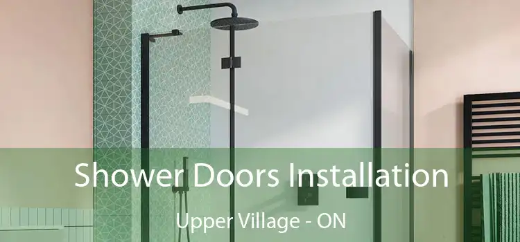  Shower Doors Installation Upper Village - ON