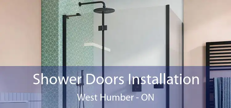  Shower Doors Installation West Humber - ON