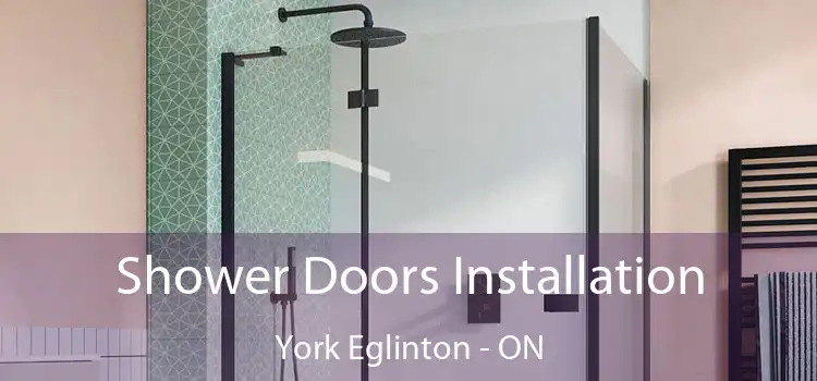  Shower Doors Installation York Eglinton - ON